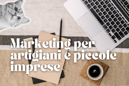 Marketing per Artigiani e Piccole Imprese: Guida per Inesperti